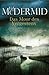 Das Moor des Vergessens by Val McDermid