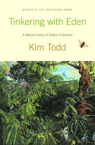 Tinkering with Eden: A Natural History of Exotics in America (Hardcover)