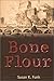 Bone Flour (Mysteries & Horror)