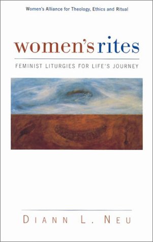 Women's Rites: Feminist Liturgies for Life's Journey (Paperback)