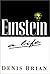 Einstein: A Life