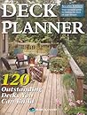 Deck Planner: 120 Outstanding Decks You Can Build