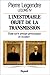 L'inestimable objet de la transmission: Étude sur le principe généalogique en Occident (Leçons) (French Edition)