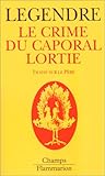 Crime du caporal lortie (Le): TRAITE SUR LE PERE (CHAMPS ESSAIS)