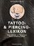 Das Tattoo-und Piercing-Lexikon