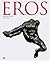 EROS RODIN UND PICASSO