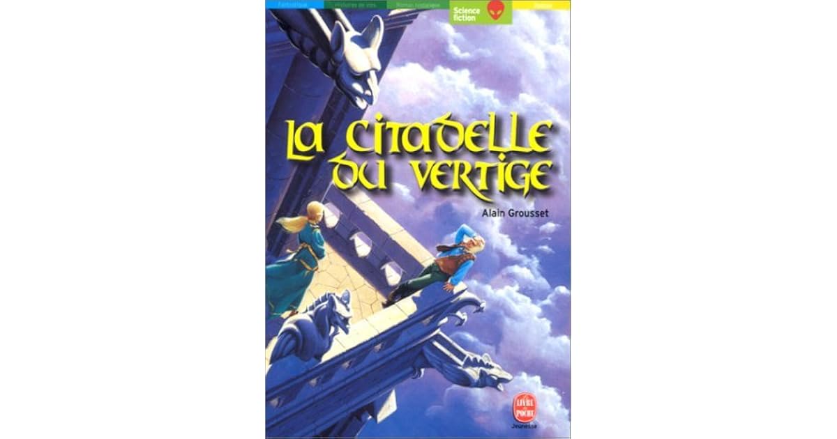La Citadelle du vertige by Alain Grousset