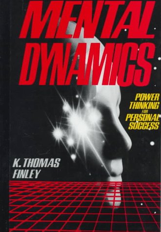 Mental Dynamics: Power Thinking for Personal Success (Hardcover)