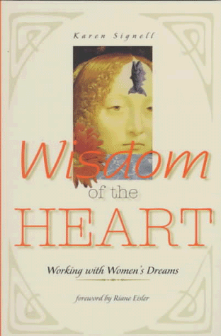 Wisdom of the Heart: Working With Women's Dreams (Paperback)