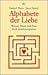 Alphabete der Liebe. by Janet Surrey