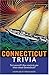Connecticut Trivia