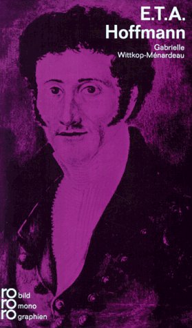 E. T. A. Hoffmann. Mit Selbstzeugnissen und Bilddokumenten (Mass Market Paperback)