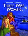 Three Wise Women