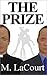 The Prize by LaCourt The Prize by LaCourt