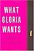 What Gloria Wants