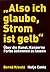 ' Also Ich Glaube, Strom Ist Gelb'. Über Die Kunst, Konzerne Farbe Bekennen Zu Lassen