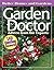 Better Homes and Gardens Garden Doctor: Advice From The Experts
