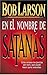En El Nombre De Satanás