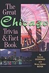 The Great Chicago Trivia & Fact Book