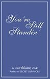You're Still Standin'