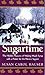 Sugartime: The Hidden Pleas...