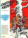 Chevalier Ardent : Les Loups de Rougecogne