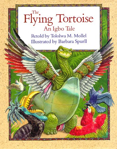 The Flying Tortoise: An Igbo Tale (Hardcover)