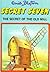 The Secret Of The Old Mill (Secret Seven, #0.5)