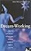 Dream Working Handbook