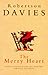 The Merry Heart: Reflections On Reading, Writing, and the World of Books