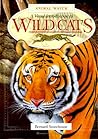 A Visual Introduction to Wild Cats (Animal Watch)