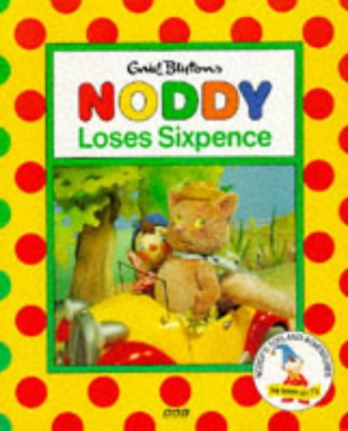 Noddy Loses Sixpence (Noddy's Toyland Adventures)