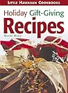 Little Holiday Gift-Giving Recipes
