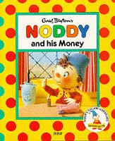 Noddy and His Money (Noddy's Toyland Adventures)