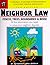 Neighbor Law: Fences, Trees, Boundaries & Noise (3rd ed)