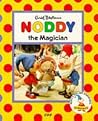 Noddy the Magician (Noddy's Toyland Adventures)