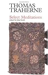 Thomas Traherne: Select Meditation