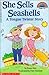 She Sells Seashells: A Tongue Twister Story (Hello Reader! Level 3)