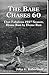 The Babe Chases 60: That Fa...