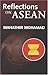 Reflections on ASEAN by Mahathir Mohamad