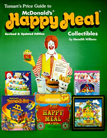 Tomarts Price Guide to McDonalds Happy Meal Collectibles (Paperback)