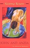 John and Anzia: An American Romance (Library of Modern Jewish Literature)