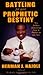 Battling for Your Prophetic Destiny: Ten Golden Gleanings from a Father to His Son