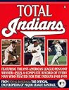 Total Indians: The 1995 American League Champions from Total Baseball, theOfficial Encycl