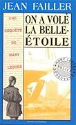 Les Enquêtes de Marie Lester,tome 9:On a volé la Belle-Etoile!