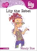 Lily the Rebel