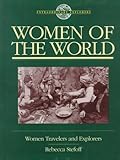 Women of The World: Women Travelers and Explorers