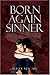 Born Again Sinner