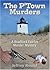 The P'Town Murders (Bradfor...