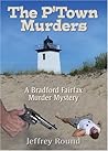 The P'Town Murders by Jeffrey Round